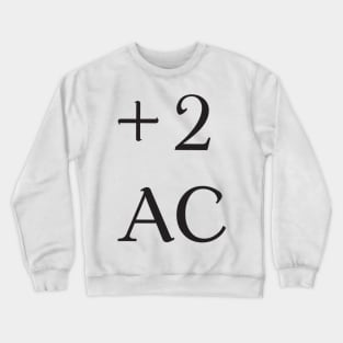 +2 AC  Armor Class Dungeons and Dragons Crewneck Sweatshirt